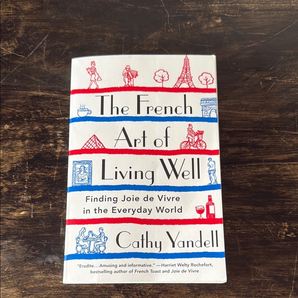 The French Art of Living Well by Cathy Yandell - White and Red Cover